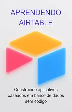 Aprendendo Airtable – Jideon F Marques