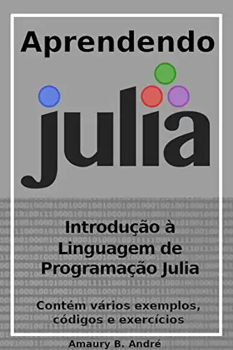Baixar Aprendendo Julia – Introdução à linguagem de programação Julia pdf, epub, mobi, eBook