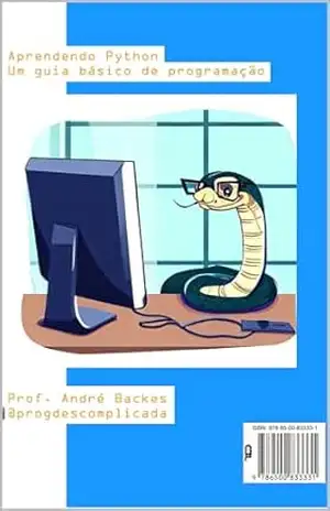 Aprendendo Python: Um guia básico de programação – André Backes