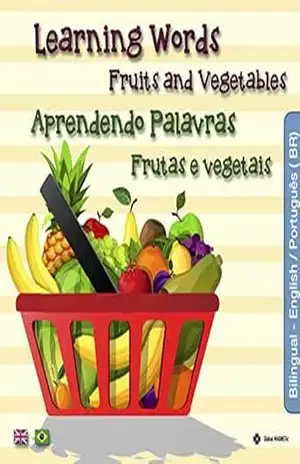 Capa do livro Aprender Palavras – Frutas e Vegetais: Learning Words – Fruits and Vegetables (Livros Bilingue Livro 3) - Global MAGNETic
