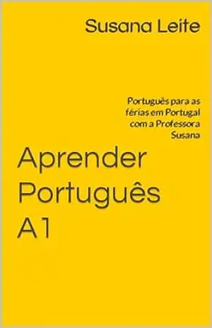 Aprender Português A1: Português para as férias em Portugal com a Professora Susana – Susana  Leite