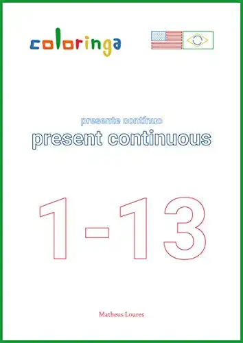 Baixar Aprender Present Continuous em Inglês (1–13): Livros de Exercícios para Aprender Inglês em Casa – Coloringa pdf, epub, mobi, eBook
