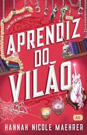 Aprendiz do Vilão (Assistente do Vilão Livro 2) – Hannah Nicole Maehrer