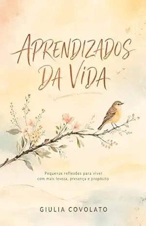 Aprendizados da Vida – Giulia Covolato Aprendizados da Vida – Giulia Covolato