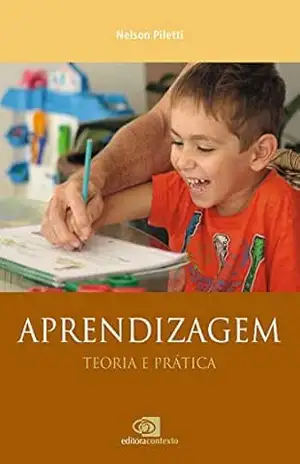 Aprendizagem – teoria e prática – Nelson Piletti