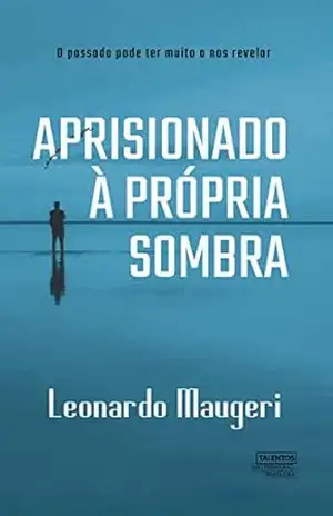 Capa do livro Aprisionado à própria sombra - Leonardo Maugeri