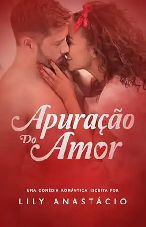 Apuração Do Amor – Lily Anastácio Apuração Do Amor – Lily Anastácio