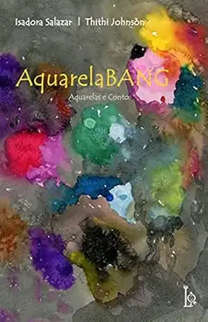 Capa do livro AquarelaBANG - Isadora Salazar