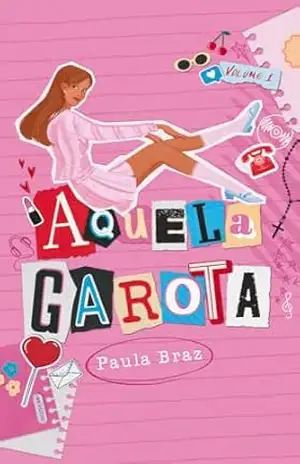Aquela garota - Paula Braz Aquela garota - Paula Braz