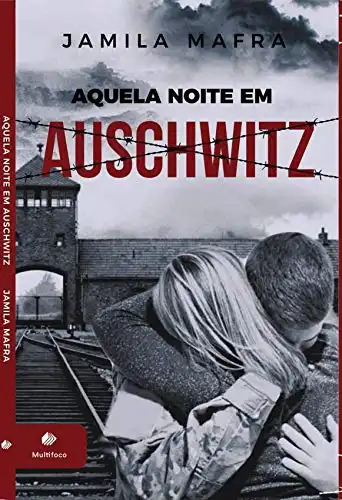 Baixar Aquela Noite em Auschwitz pdf, epub, mobi, eBook