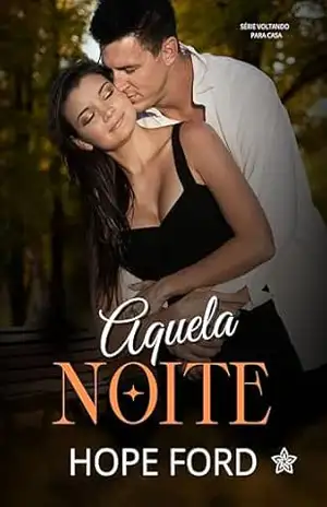Capa do livro Aquela Noite (Voltando Para Casa Livro 4) - Hope Ford