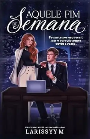 Aquele Fim de Semana – Larissyy M