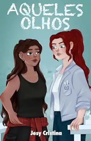 Capa do livro Aqueles Olhos - Jesy Cristina
