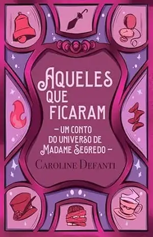 Aqueles que Ficaram: um conto sobre memórias, silêncio e fantasmas (Multiverso das Rainhas) – Caroline Defanti