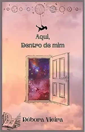 Aqui, Dentro de Mim – Débora Vieira