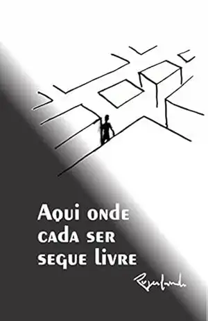 Capa do livro Aqui onde cada ser segue livre... - Rogerlando Cavalcante
