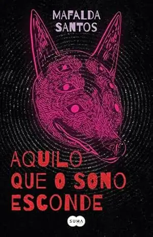Aquilo que o sono esconde – Mafalda Santos Aquilo que o sono esconde – Mafalda Santos