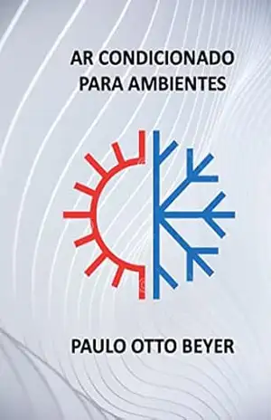 Capa do livro AR CONDICIONADO PARA AMBIENTES - Paulo Otto Beyer