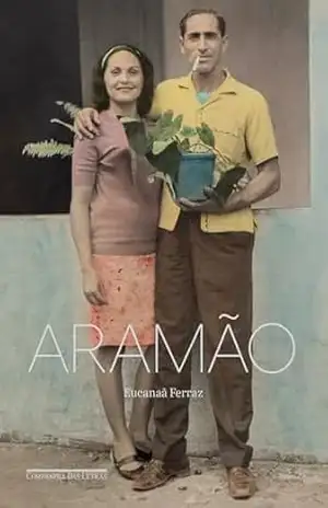 Aramão – Eucanaã Ferraz