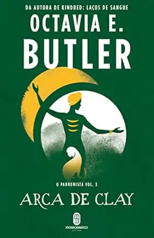 Arca de Clay – Octavia E. Butler