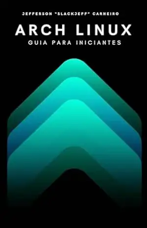 Capa do livro Arch Linux – Guia para Iniciantes - Jefferson Carneiro