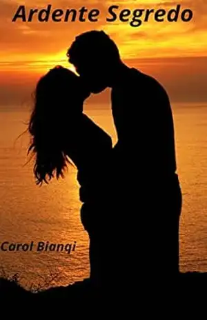 Ardente Segredo - Carol Bianqi