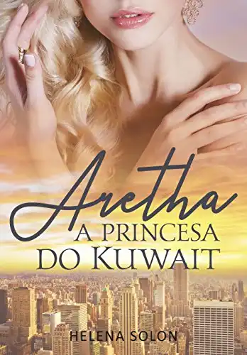 Baixar Aretha – Princesa do Kuwait pdf, epub, mobi, eBook