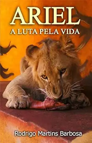 ARIEL: A LUTA PELA VIDA – Rodrigo Martins Barbosa