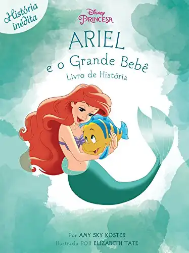 Baixar Ariel E O Grande Bebê: Disney Princesa – Livro de História Edição 5 pdf, epub, mobi, eBook