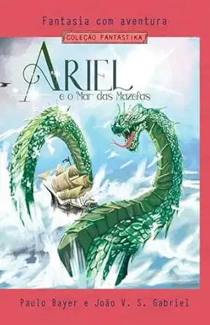 Capa do livro Ariel e o Mar das Mazelas - Paulo Bayer