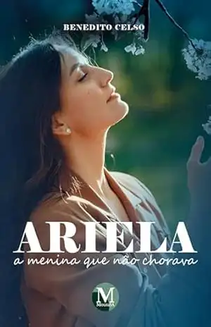 Capa do livro Ariela: A menina que não chorava - Benedito Celso