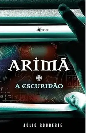 Arimã, a Escuridão – Júlio Rouberte Arimã, a Escuridão – Júlio Rouberte