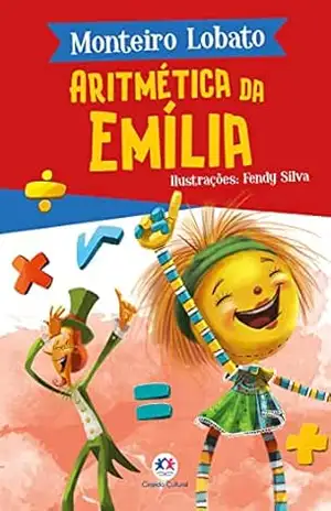 Aritmética da Emília (A turma do Sítio do Picapau Amarelo) – Monteiro Lobato