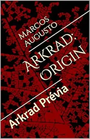 Arkrad: Origin: Arkrad Prévia – Kilpher Vezyo