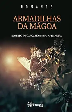 Armadilhas da mágoa – Roberto De Carvalho
