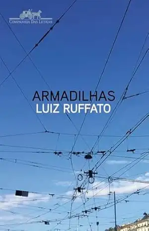 Armadilhas – Luiz Ruffato
