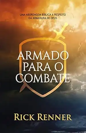 Capa do livro Armado para o Combate - Rick Renner