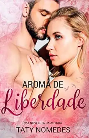Aroma de Liberdade – Taty  Nomedes