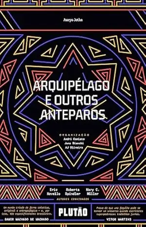 Arquipélago e outros anteparos – Auryo Jotha