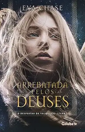 Arrebatada pelos Deuses: Uma fantasia harém reverso (O Despertar da Valquíria Livro 1) – Eva Chase