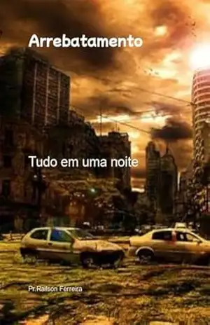 Capa do livro Arrebatamento - Pr:railson Ferreira