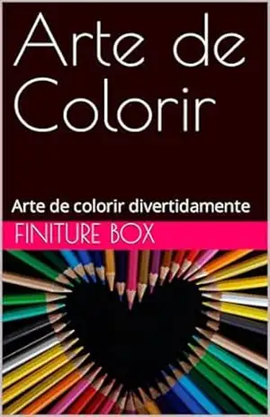 Arte de Colorir: Arte de colorir divertidamente – Finiture box