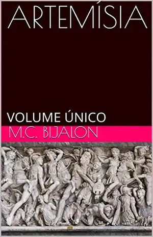 ARTEMÍSIA: VOLUME ÚNICO – M.C. BIJALON