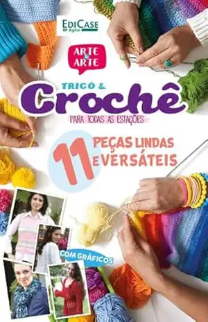 Artesanato Simples – Tricô e Crochê para todas as estações – 06/03/2023 – EdiCase Digital