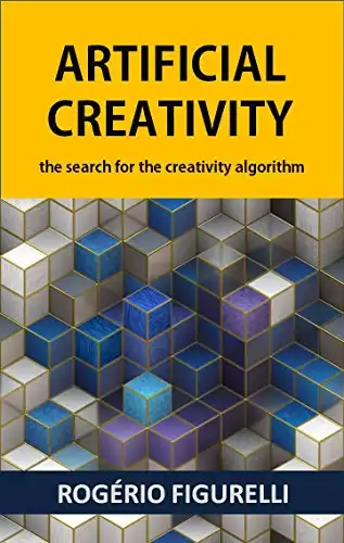 Baixar Artificial Creativity: The search for the creativity algorithm pdf, epub, mobi, eBook