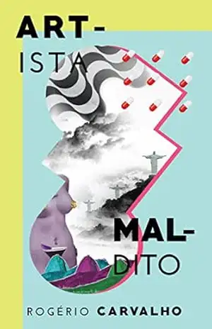 ARTISTA MALDITO – Rogério Carvalho