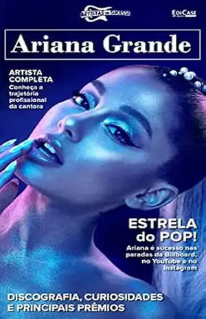 Artistas de Sucesso Ed. 13 – Ariana Grande (EdiCase Publicações) – EdiCase Publicações