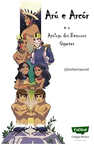 Arú e Arcór: e o Apólogo dos Besouros Gigantes – Herbert Sansil Arú e Arcór: e o Apólogo dos Besouros Gigantes – Herbert Sansil