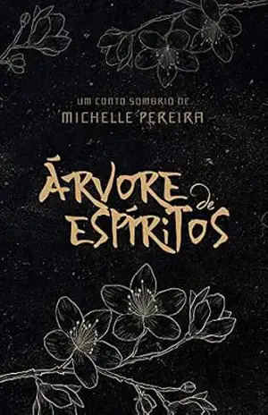 Árvore de espíritos – Michelle Pereira