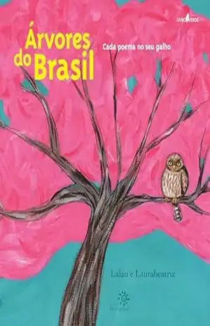 Capa do livro Árvores do Brasil: Cada poema no seu galho - Lalau